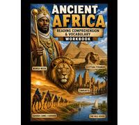 Ancient Africa Workbook: Reading Comprehension & Vocabulary