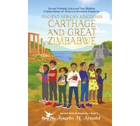 Ancient African Kingdoms: Carthage and Great Zimbabwe: Carthage and Great Zimbabwe, Book 3