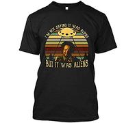 Ancient Aliens Giorgio Tsoukalos But It Was Aliens T-Shirt Black L