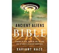 Ancient Aliens In The Bible