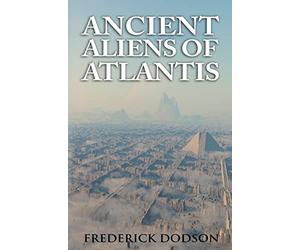 Ancient Aliens of Atlantis