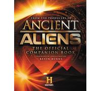 Ancient Aliens®: The Official Companion Book