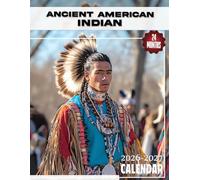 Ancient American Indian Calendar 2026 - 2027: A Visual 24 Months Planner Journey Through Native American Culture, Offering Insightful Planning and Reflection