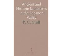 Ancient and Historic Landmarks in the Lebanon Valley