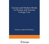 Ancient And Modern Books On Roman And Ancient Foreign Law