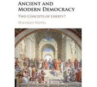 Ancient and Modern Democracy - [Version Originale] Wilfried Nippel, Keith Tribe (Auteur)