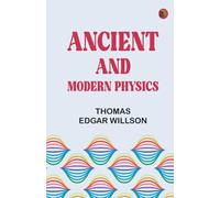 Ancient and Modern Physics