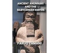 Ancient Anunnaki And The Babylonian Empire