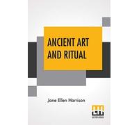 Ancient Art And Ritual