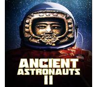 Ancient Astronauts 2 [Digital Video Disc]