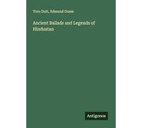Ancient Ballads and Legends of Hindustan
