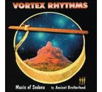Ancient Brotherhood - Vortex Rhythms: Music of Sedona