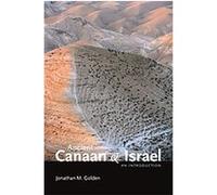 Ancient Canaan and Israel Jonathan M. Golden (Auteur)