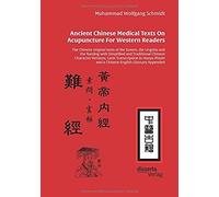 Ancient Chinese Medical Texts On Acupuncture For Western Readers