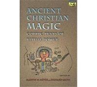Ancient Christian Magic Marvin Meyer (Auteur)