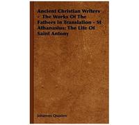 Ancient Christian Writers - The Works Of The Fathers In Translation - St Athanasius