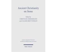 Ancient Christianity on Stone: Greek Inscriptions and the Early Church