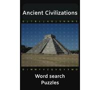 Ancient Civilization Word Search Puzzle Book: Word Searches with Easy to Read Print about Ancient Civilization, Ancient Wisdom, Historical Mysteries ... Gift for Vacations, Holidays, and Free Times