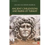 Ancient Civilizations and Ruins of Turkey