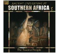 Divers artistes – Ancient Civilizations Of Southern Africa, Vol. 3: The Tswana P – NAXOS