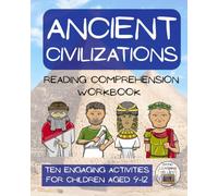 Ancient Civilizations Reading Comprehension Workbook: Informational Texts & Activities