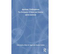 Ancient Civilizations: The Emergence of States and Empires