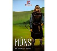 Ancient Civilizations: The Huns