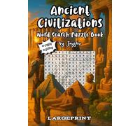 Ancient Civilizations Word Search Puzzle: 60 Large Print Puzzles | 10 Bonus Coloring Pages | Super-Saver Value | Ancient Civilizations | History | ... Word Puzzles to Unwind and Sharpen Focus