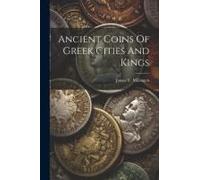 Ancient Coins Of Greek Cities And Kings
