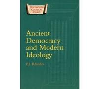 Ancient Democracy and Modern Ideology Peter John Rhodes (Auteur)