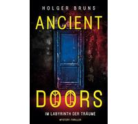 ANCIENT DOORS - Im Labyrinth der Träume