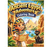 Ancient Egypt Adventure Coloring Book for Kids: 50 Fun and Easy Bold & Simple Egyptian Designs: Pharaohs, Pyramids, Mummies, Gods, Sphinx, Ankh and ... Coloring Fun for Boys and Girls 8.5x11