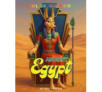 Ancient Egypt Art Deco: Cartoon Coloring Book: A Coloring Book Inspired by the Art, Symbols, and Myths of Ancient Egypt