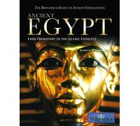 Ancient Egypt: From Prehistory To The Islamic Conquest
