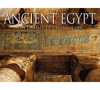 Ancient Egypt: The Cradle of Civilization