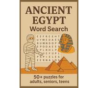 ANCIENT EGYPT Word Search Puzzle Book: Word Searches with Easy to Read Print about Ancient Egypt, The Kingdom of the Nile, Egyptian Civilization and ... for Vacations, Holidays and Leisure times