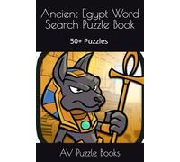 Ancient Egypt Word Search Puzzle Book: Word Searches with Easy to Read Print about Egyptian Mythology, Gods, Pyramids and more. Great gift for Vacations, Holidays, and Travel