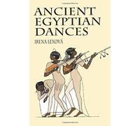[(Ancient Egyptian Dances)] [Author: Irena Lexova] published on (March, 2003)
