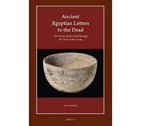 Ancient Egyptian Letters To The Dead