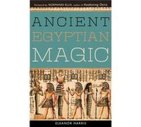 Ancient Egyptian Magic by Eleanor Eleanor Harris Harris Eleanor Harris, Normandi Ellis (Auteur)