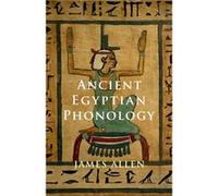 Ancient Egyptian Phonology by Allen & James P. Brown University & Rhode Island Allen James P. Brown University Rhode Island (Auteur)