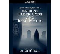 Ancient Elder Gods and Irish Myths