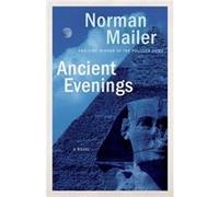 Ancient Evenings by Norman Mailer Norman Mailer (Auteur)