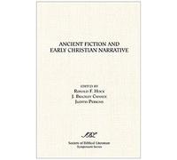 Ancient Fiction And Early Christian Narrative