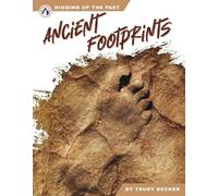 Ancient Footprints (Digging Up The Past)
