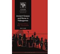 Ancient Greece and Rome in Videogames: Representation, Play, Transmedia