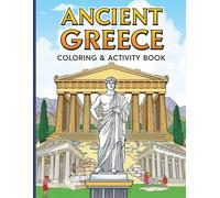 Ancient Greece Colouring & Activity Book for Kids: 40+ Coloring Pages, 6 Crosswords, and 6 Word Searches | Fun Mythological Adventures and History for Children Ages 7-12