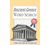 Ancient Greece Word Search Puzzle Book: Word Searches with Easy to Read Print about Ancient Greece, Socrates, Athens and More | 6x9 inches, 110 pages ... Gift for Vacations, Holidays and Free Times