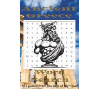 Ancient Greece Word Search: Word Searches with Easy to Read Print about Ancient Greece, Greek Mythology, Greek Heroes, and more | 6x9 inches, 110 ... for Vacations, Holidays, and Free Time