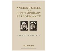 Ancient Gr nd Contemporary Performance